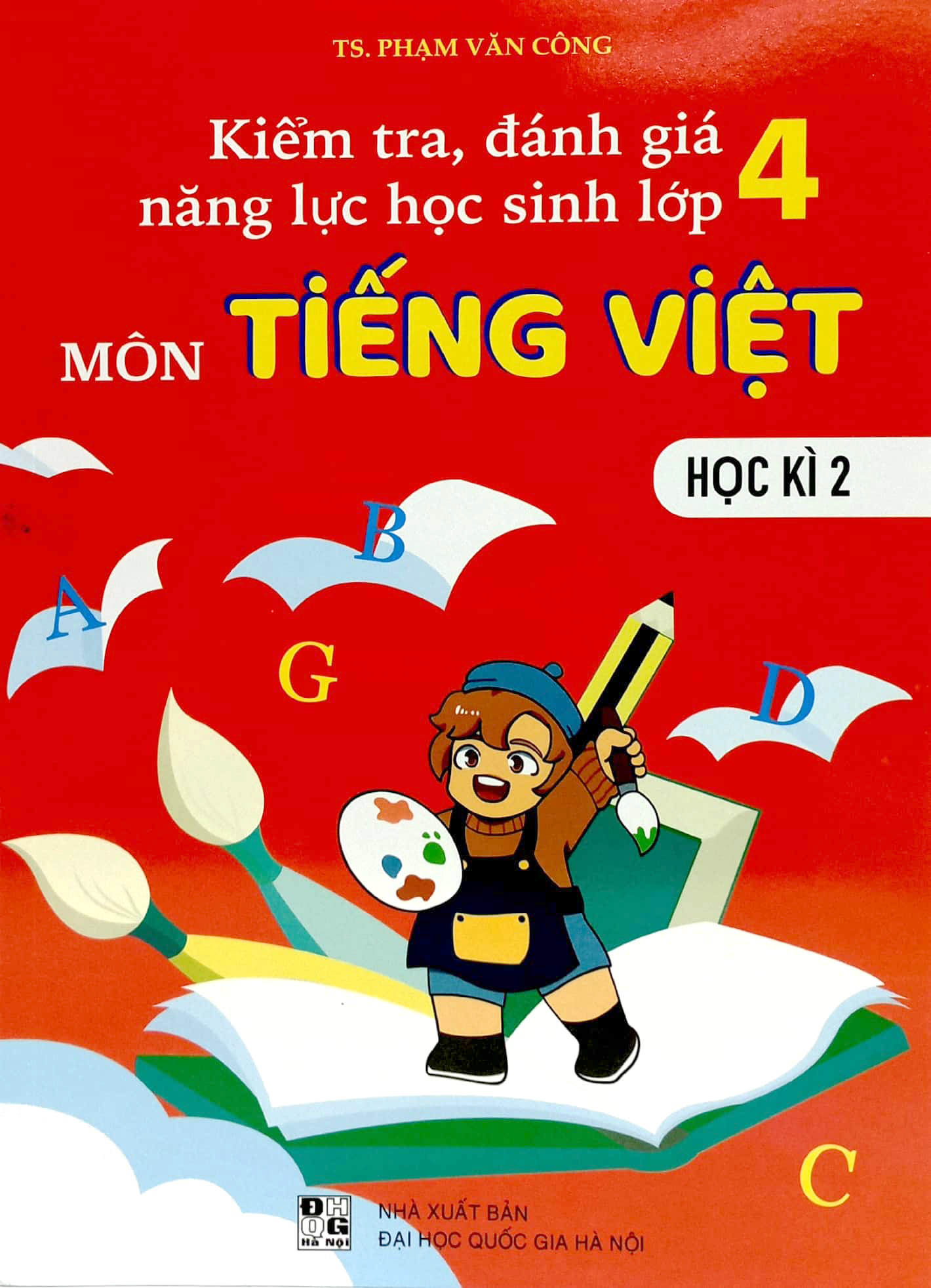 bộ kiểm tra, đánh giá năng lực học sinh lớp 4 môn tiếng việt - học kì 2