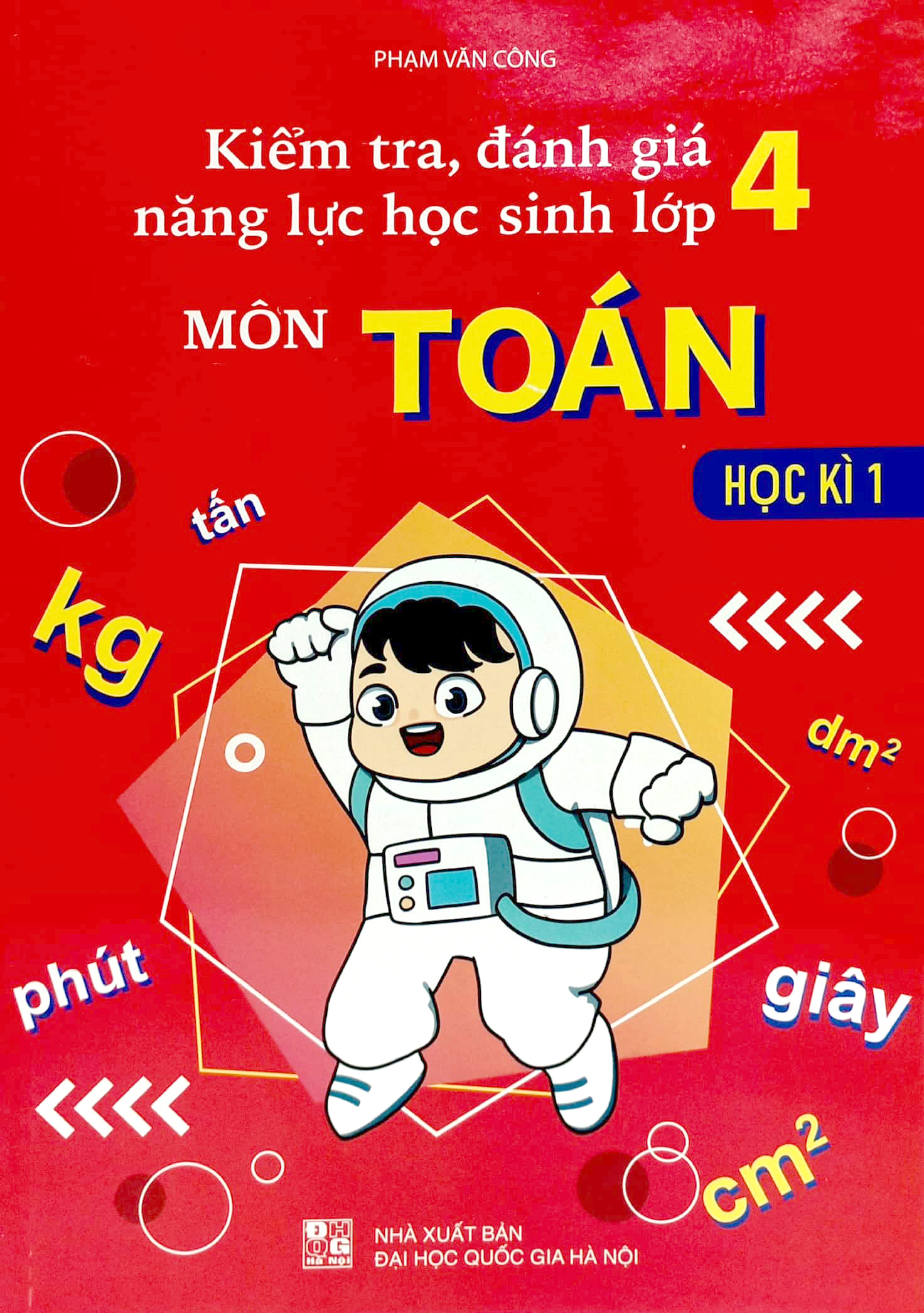 bộ kiểm tra, đánh giá năng lực học sinh lớp 4 môn toán - học kì 1