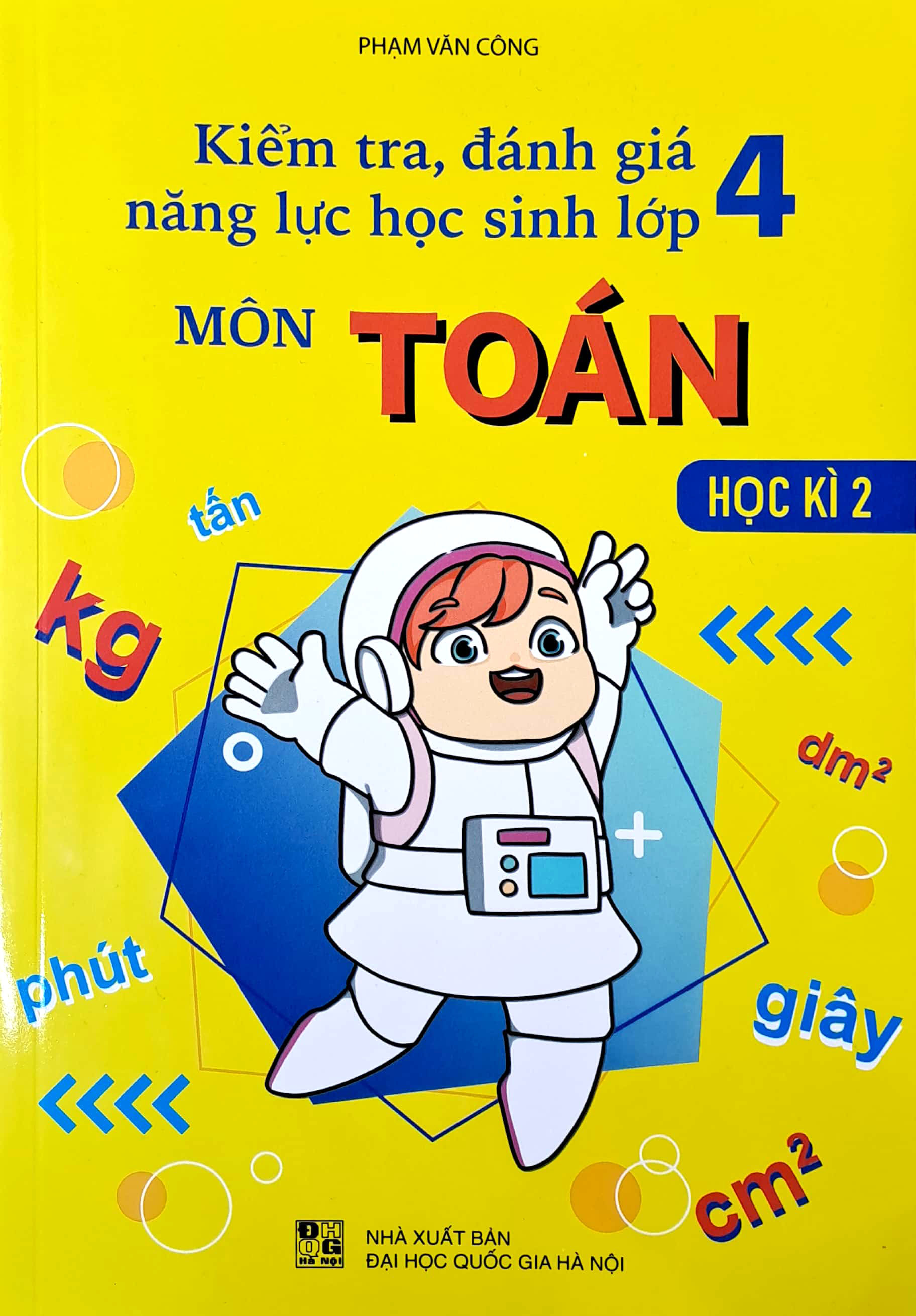 bộ kiểm tra, đánh giá năng lực học sinh lớp 4 - môn toán - học kì 2