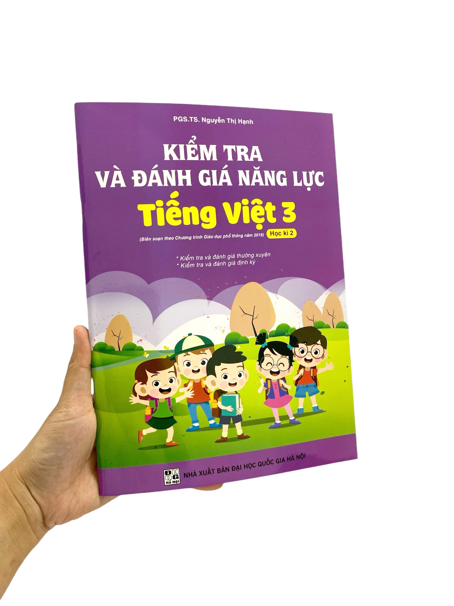 Bo
						
										
										Kiem Tra Va Danh Gia Nang Luc Tieng Viet 3 - Hoc Ki 2 (Theo Chuong Trinh Giao Duc Pho Thong 2018)