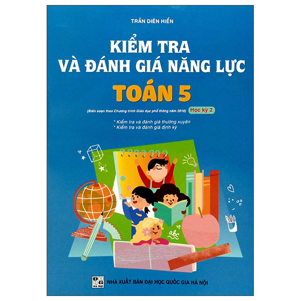 Bo
						
										
										Kiem Tra Va Danh Gia Nang Luc Toan 5 - Hoc Ki 2