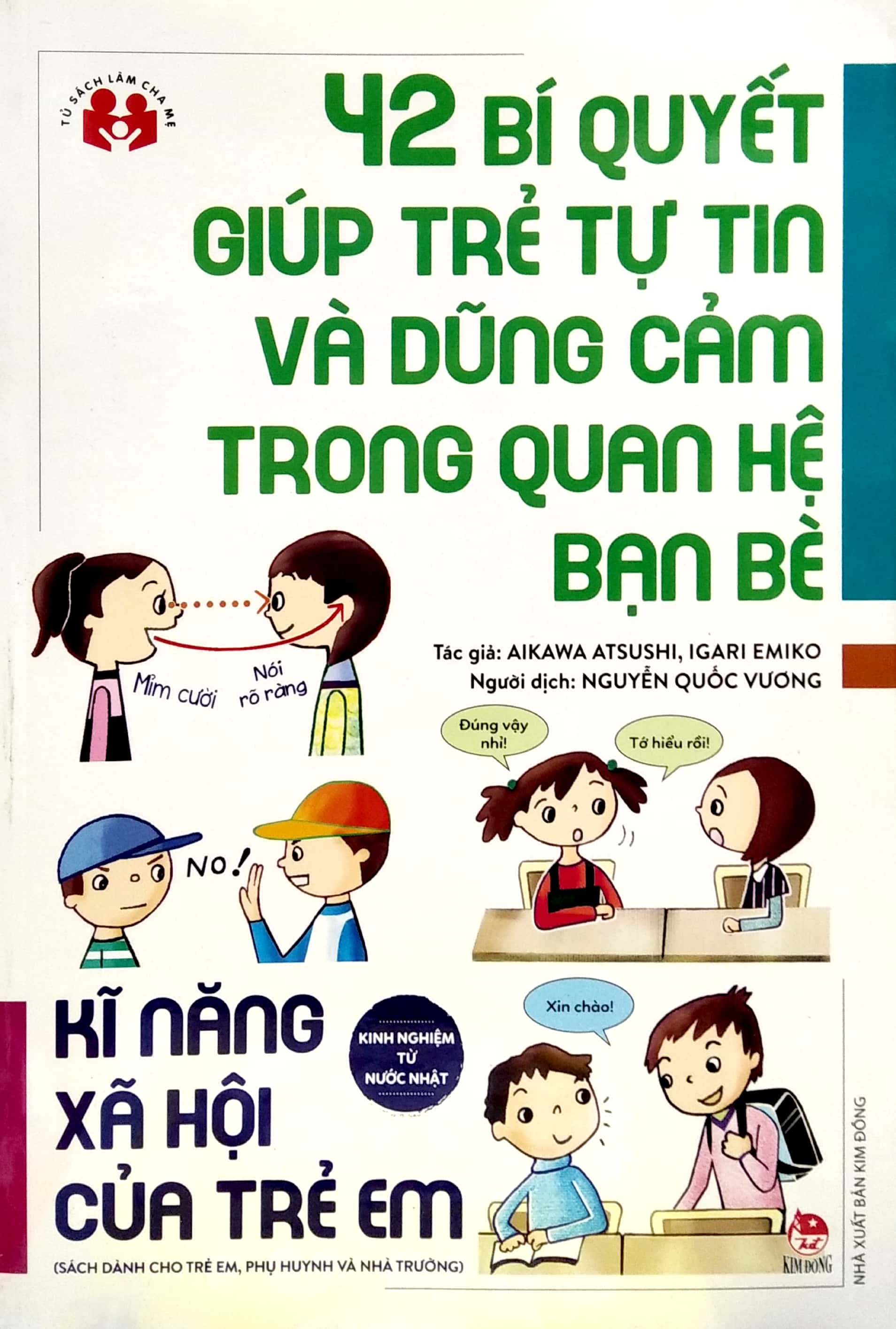 bộ kinh nghiệm từ nước nhật - kĩ năng xã hội của trẻ em - 42 bí quyết giúp trẻ tự tin và dũng cảm trong quan hệ bạn bè