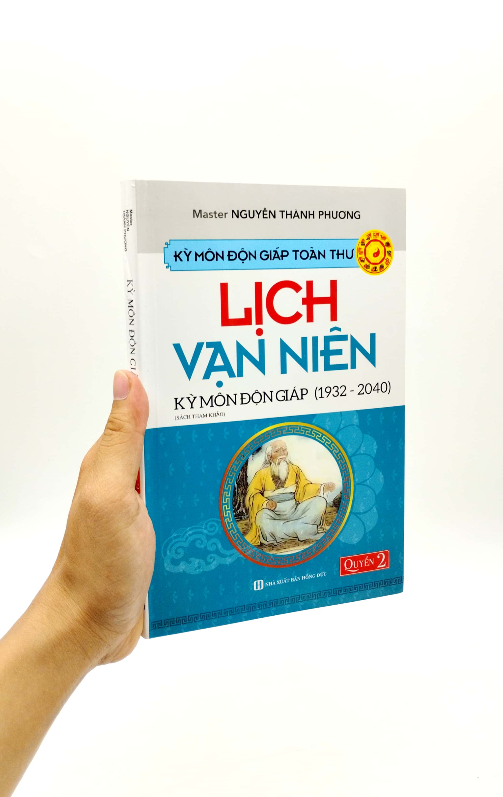 bộ kỳ môn độn giáp toàn thư - quyển 2: lịch vạn niên - kỳ môn độn giáp (1932 - 2040)