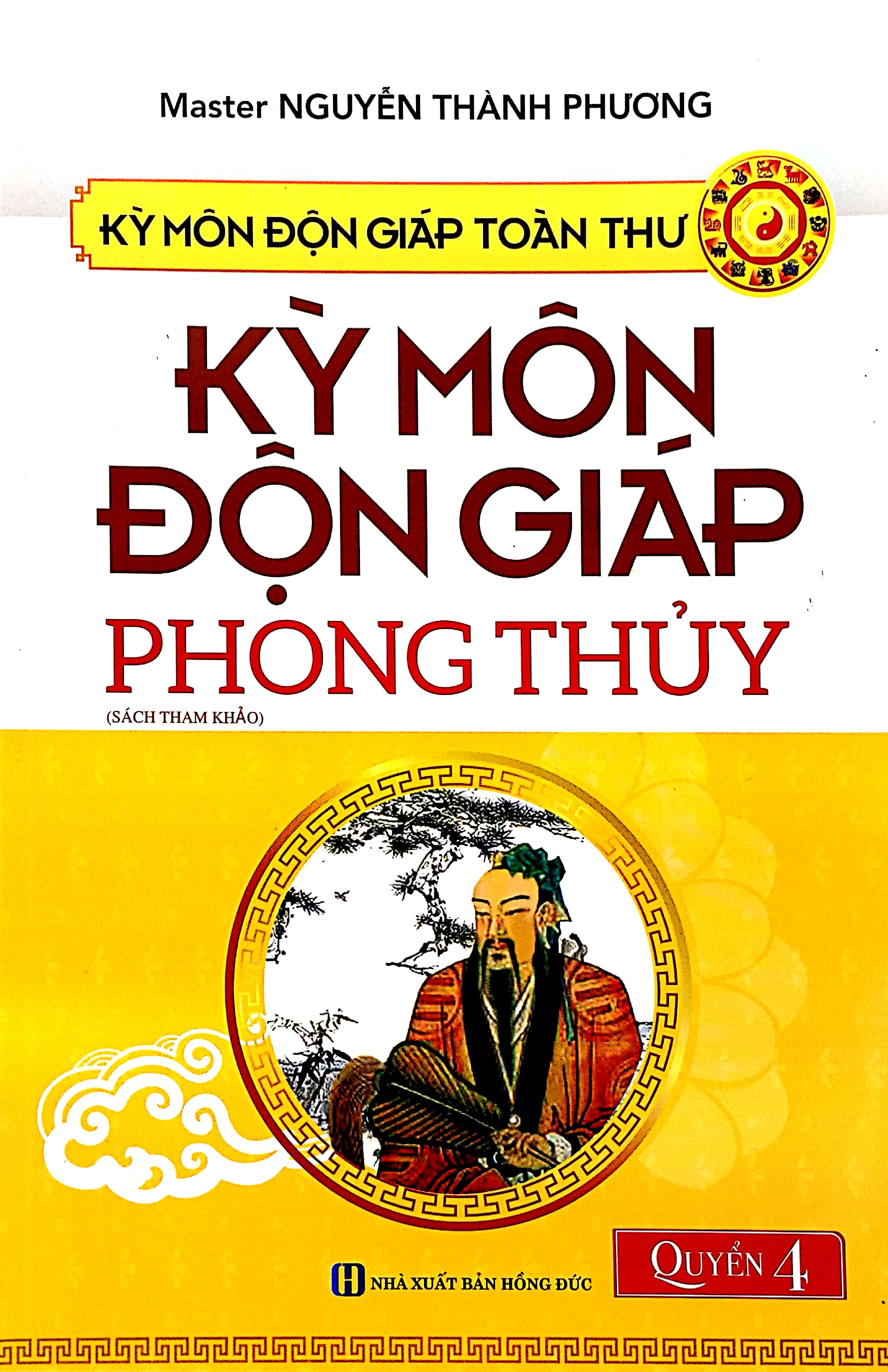 bộ kỳ môn độn giáp toàn thư - quyển 4: kỳ môn độn giáp - phong thủy