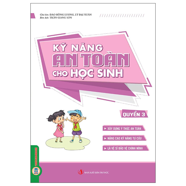 Bộ
						
										
										Kỹ Năng An Toàn Cho Học Sinh - Quyển 1