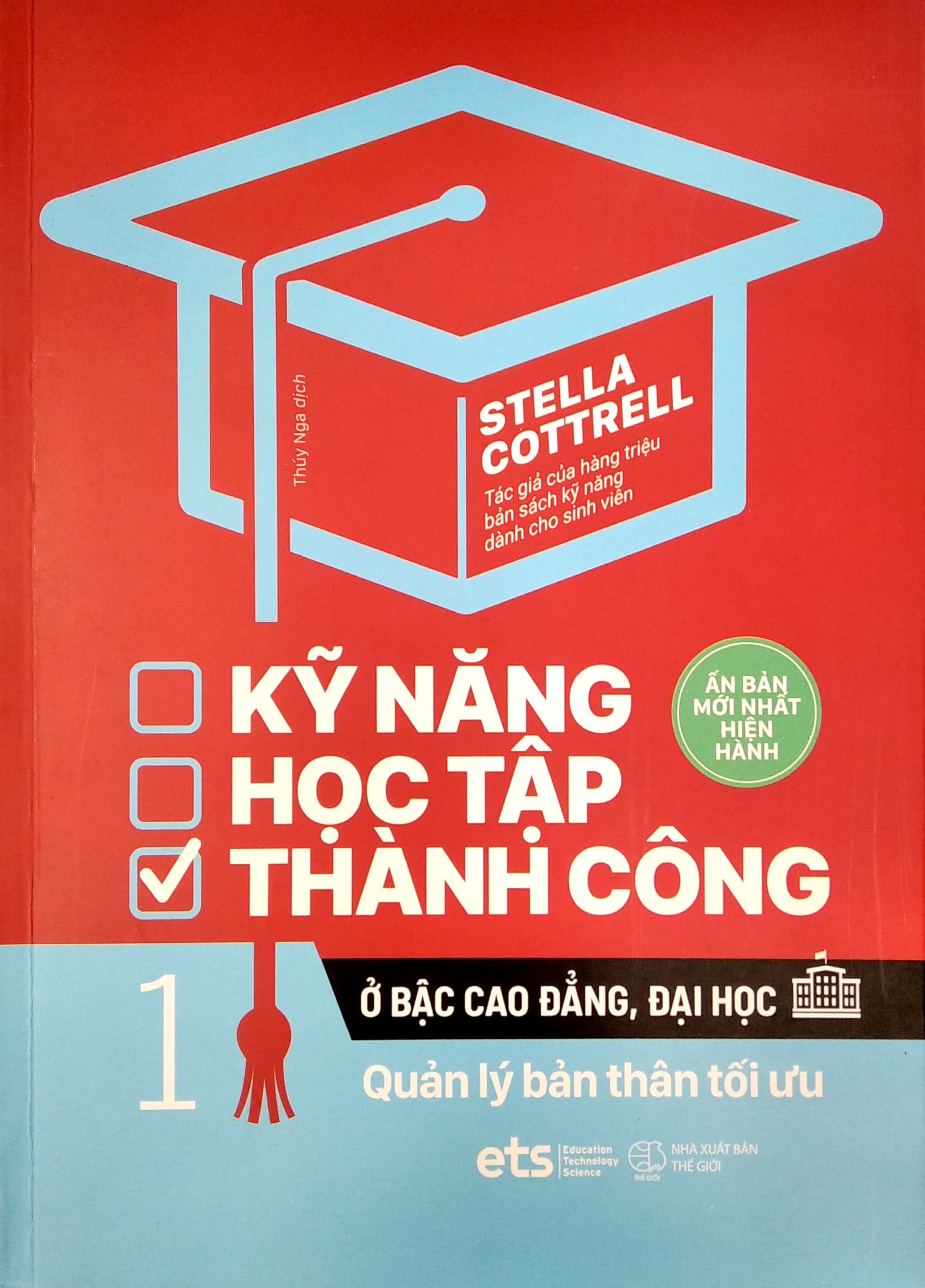 bộ kỹ năng học tập thành công ở bậc cao đẳng, đại học 1: quản lý bản thân tối ưu