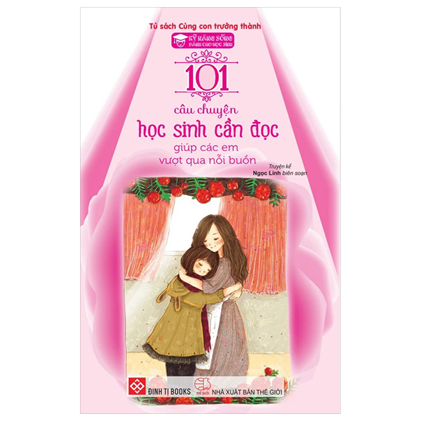 Bo
						
										
										Ky Nang Song Danh Cho Hoc Sinh - 101 Cau Chuyen Hoc Sinh Can Doc - Giup Cac Em Song Chan Hoa, Yeu Thuong Loai Vat (Tai Ban 2024)