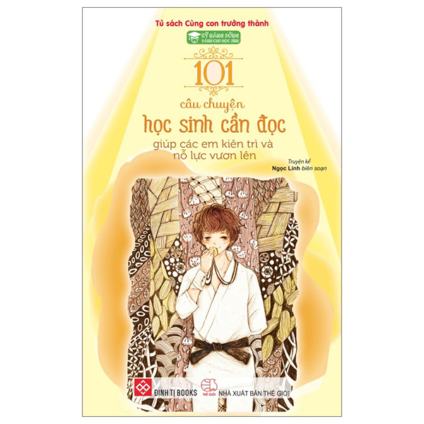 Bo
						
										
										Ky Nang Song Danh Cho Hoc Sinh - 101 Cau Chuyen Hoc Sinh Can Doc - Giup Cac Em Truong Thanh (Tai Ban 2024)