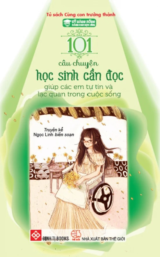Bo
						
										
										Ky Nang Song Danh Cho Hoc Sinh - 101 Cau Chuyen Hoc Sinh Can Doc - Giup Cac Em Tu Tin Va Lac Quan Trong Cuoc Song (Tai Ban 2024)