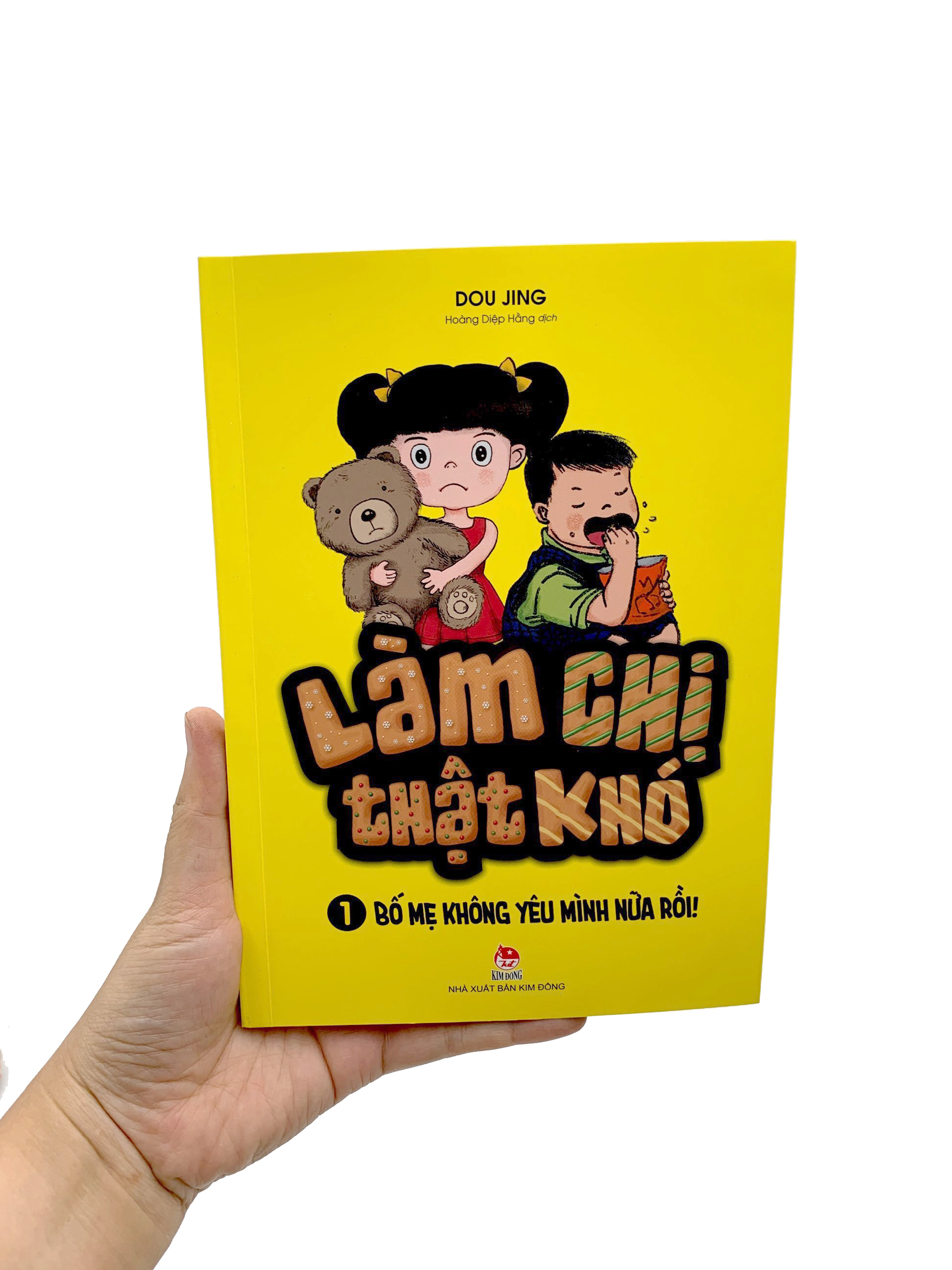 bộ làm chị thật khó - tập 1 - bố mẹ không yêu mình nữa rồi! (tái bản 2019)