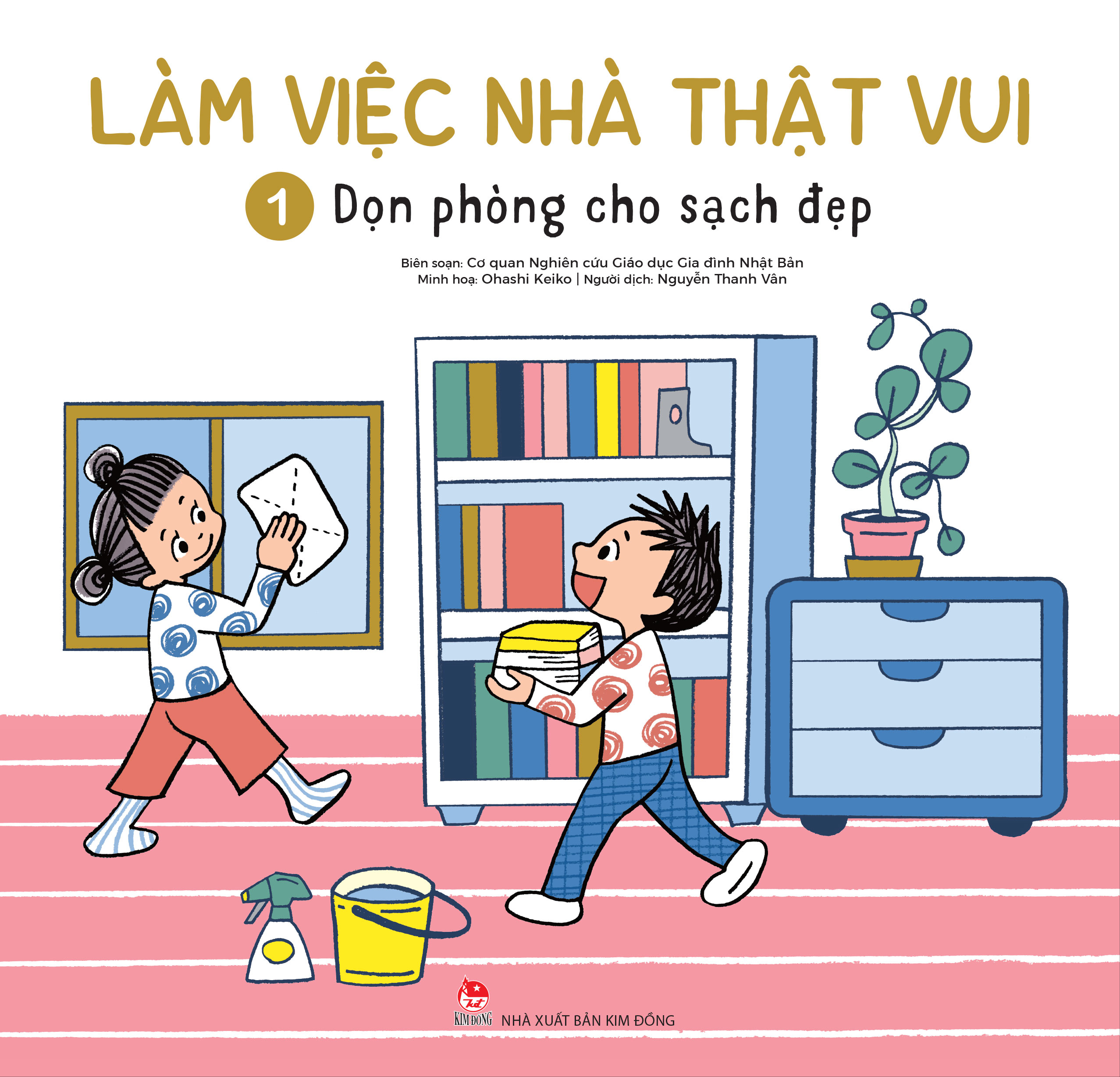 Bo
						
										
										Lam Viec Nha That Vui - Tap 1 - Don Phong Cho Sach Dep