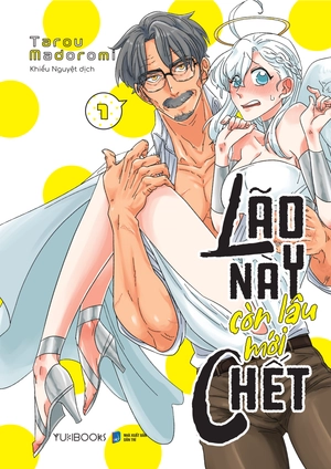 bộ lão này còn lâu mới chết - tập 1