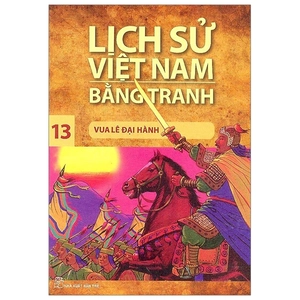 bộ lịch sử việt nam bằng tranh 13 - vua lê đại hành (tái bản 2019)