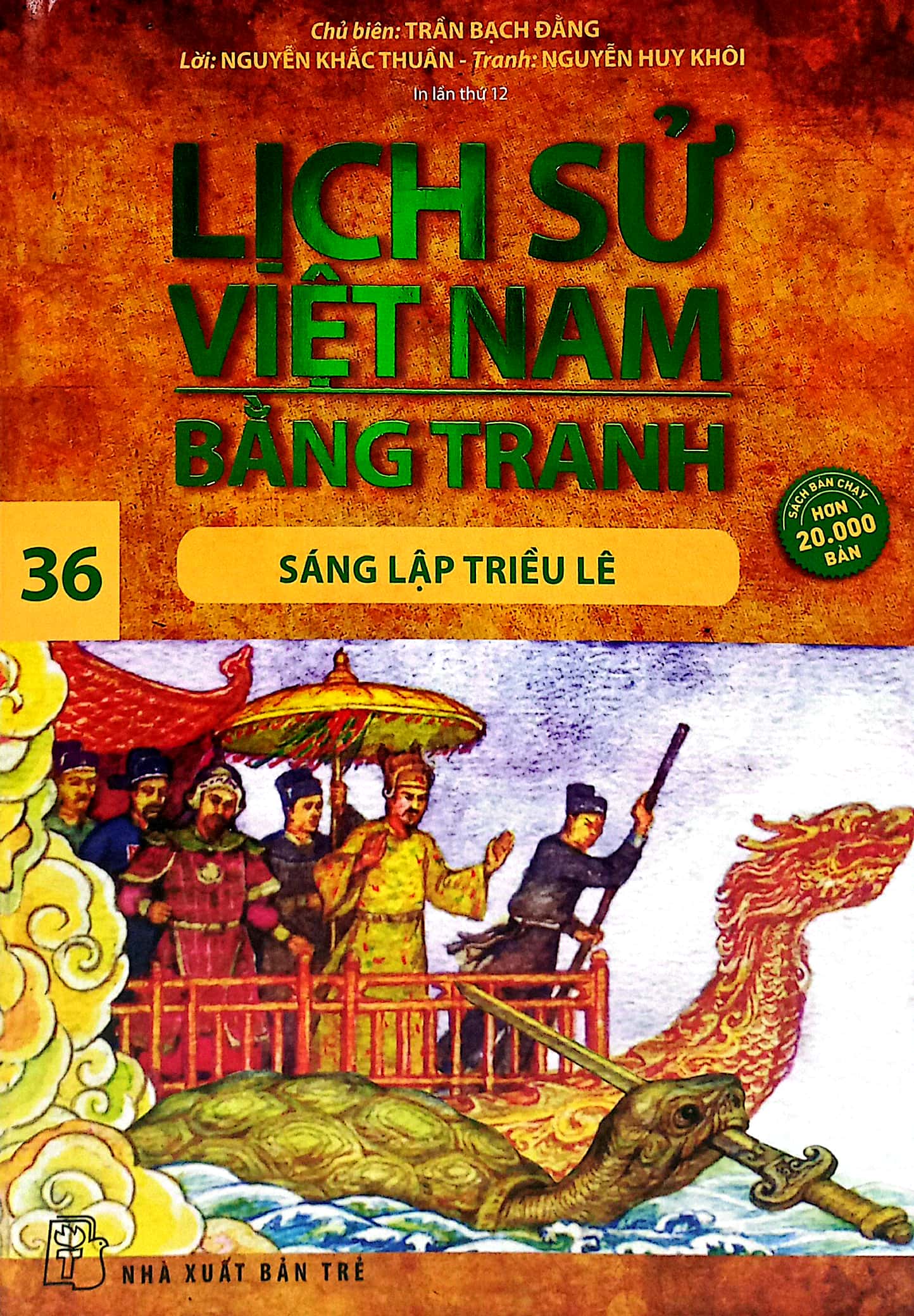 bộ lịch sử việt nam bằng tranh - tập 36 - sáng lập triều lê (tái bản 2023)