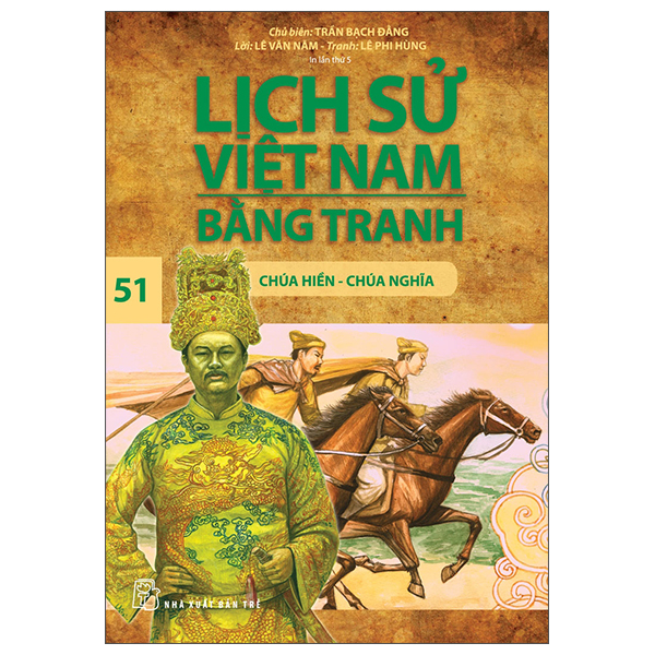 Bo
Lich Su Viet Nam Bang Tranh - Tap 51 - Chua Hien-Chua Nghia (Tai Ban 2025)