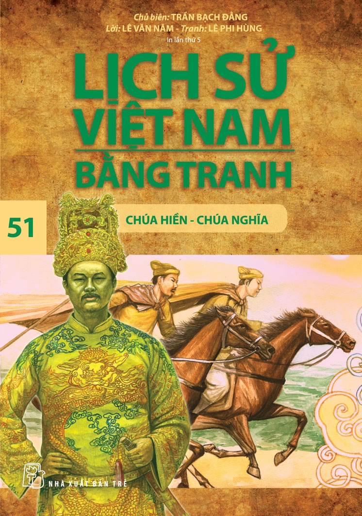 Bo
						
										
										Lich Su Viet Nam Bang Tranh - Tap 51 - Chua Hien-Chua Nghia (Tai Ban 2025)