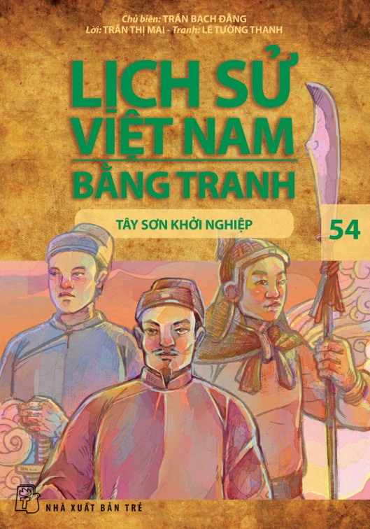 Bo
						
										
										Lich Su Viet Nam Bang Tranh - Tap 54 - Tay Son Khoi Nghiep (Tai Ban 2025)