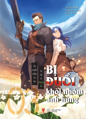 bộ [light novel] bị đuổi khỏi nhóm anh hùng, tôi muốn sống tự do tự tại ở vương đô - tập 3 - tặng kèm bookmark + popup standee