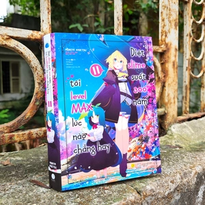 bộ [light novel] diệt slime suốt 300 năm, tôi levelmax lúc nào chẳng hay - tập 11 - tặng kèm bookmark bồi cứng