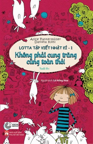 bộ lotta tập viết nhật kí 1: không phải cung trăng cũng toàn thỏ!