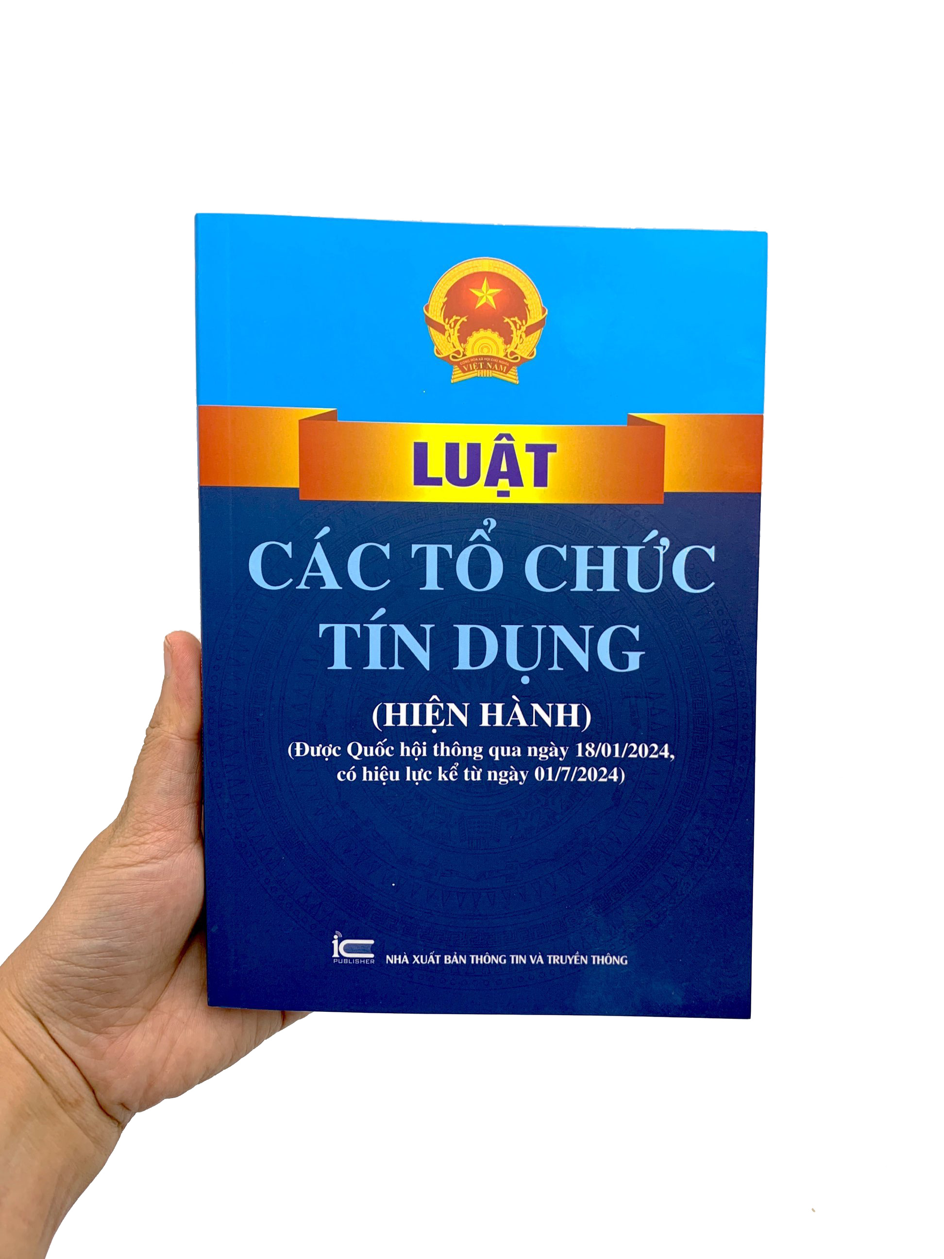 Bo
						
										
										Luat Cac To Chuc Tin Dung (Hien Hanh) (Duoc Quoc Hoi Thong Qua Ngay 18/01/2024, Co Hieu Luc Ke Tu Ngay 01/7/2024)