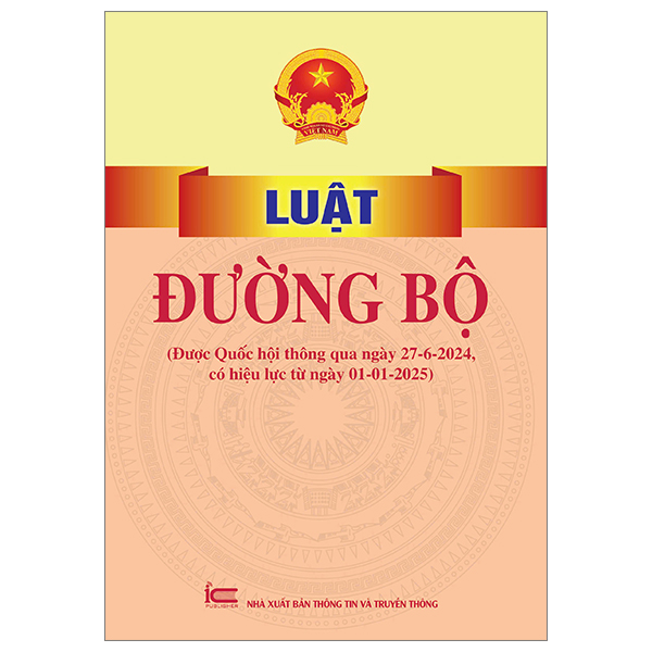 Bo
Luat Duong Bo (Duoc Quoc Hoi Thong Qua Ngay 27-6-2024, Co Hieu Luc Tu Ngay 01-01-2025)