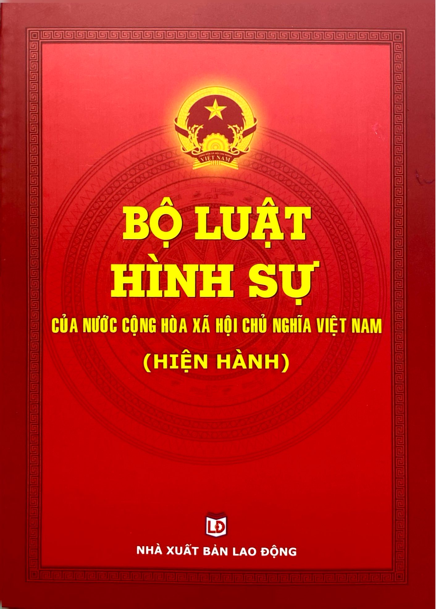 Bộ Luật Hình Sự Của Nước Cộng Hòa Xã Hội Chủ Nghĩa Việt Nam (Hiện Hành)