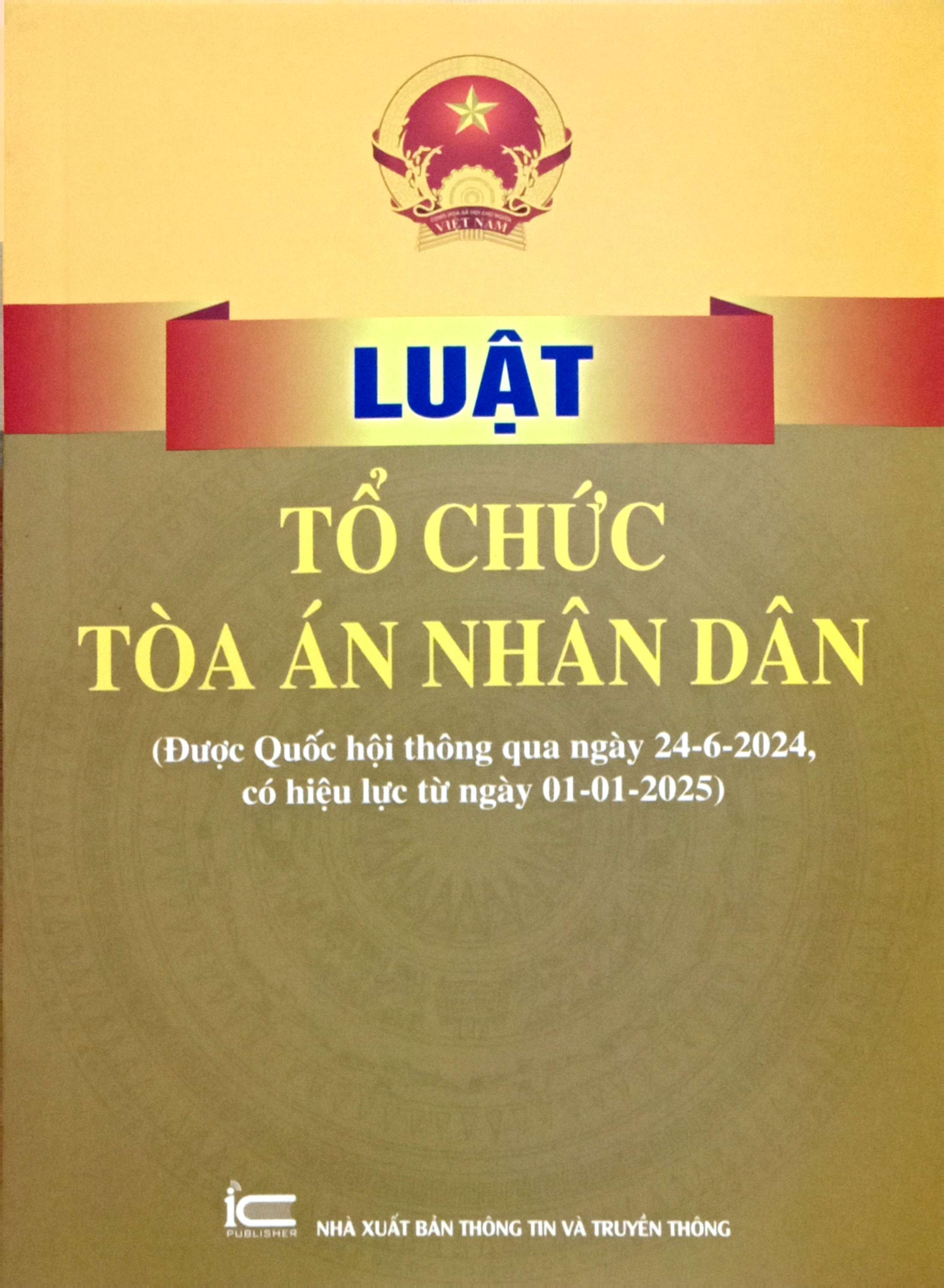 Bo
						
										
										Luat To Chuc Toa An Nhan Dan (Duoc Quoc Hoi Thong Qua Ngay 24-6-2024, Co Hieu Luc Tu Ngay 01-01-2025)