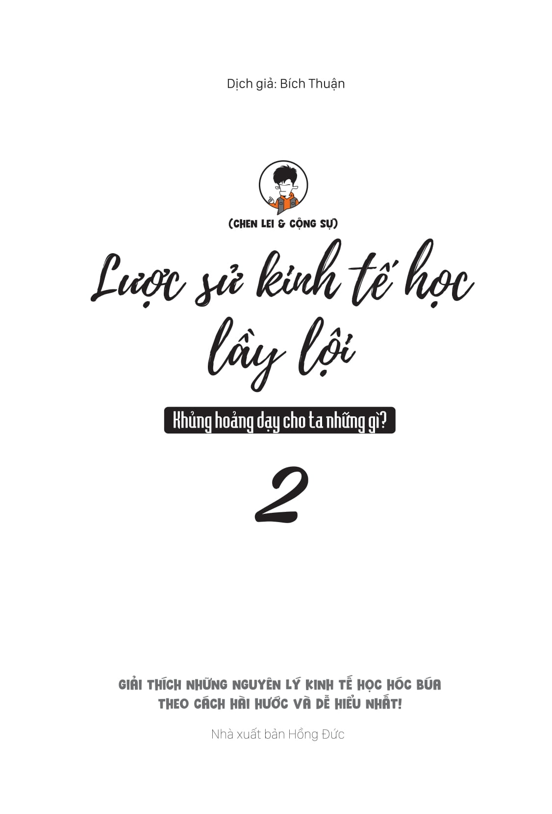 Bo
						
										
										Luoc Su Kinh Te Hoc Lay Loi - Khung Hoang Day Cho Ta Nhung Gi? - Tap 2