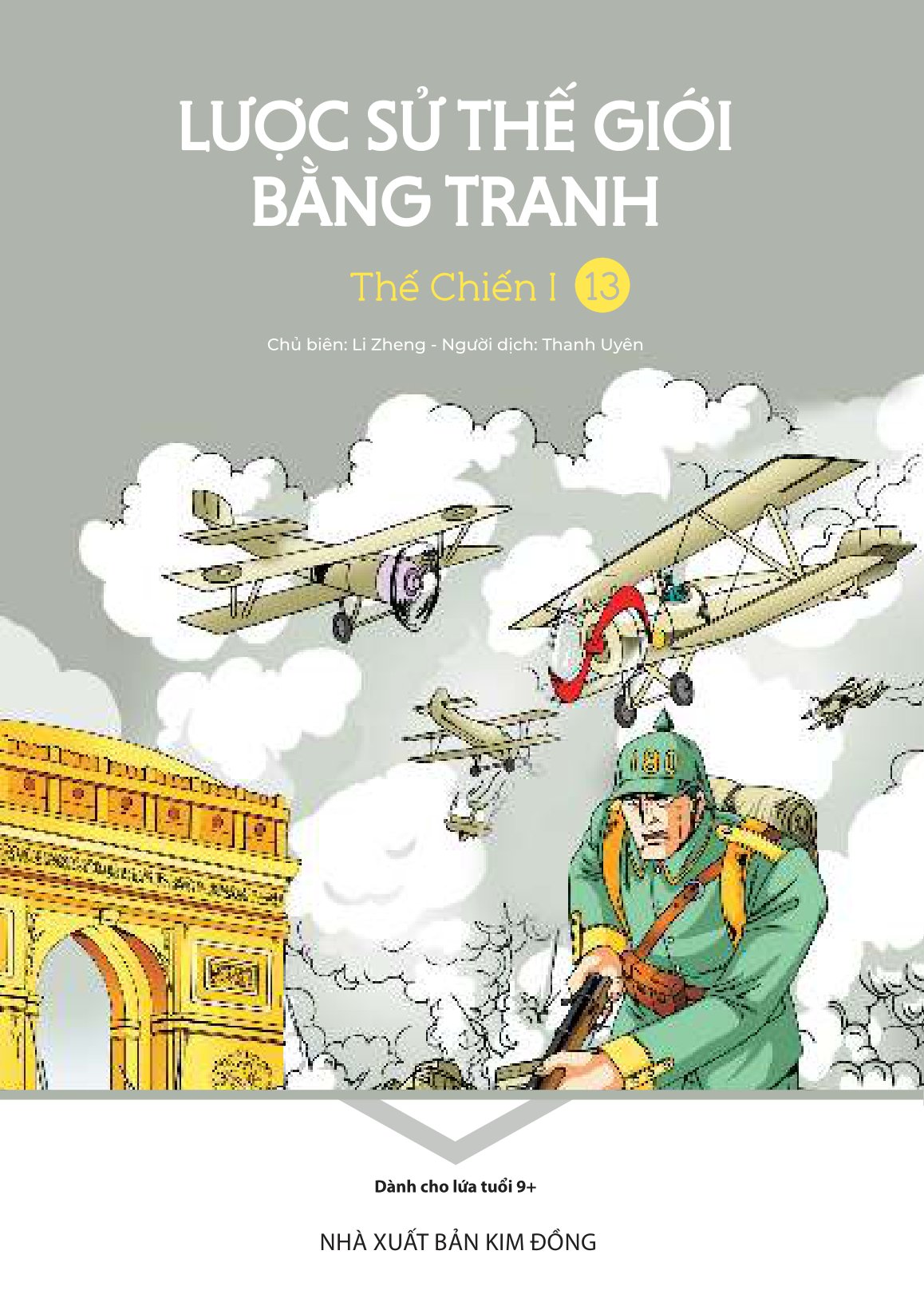 bộ lược sử thế giới bằng tranh - tập 13 - thế chiến i (tái bản 2023)