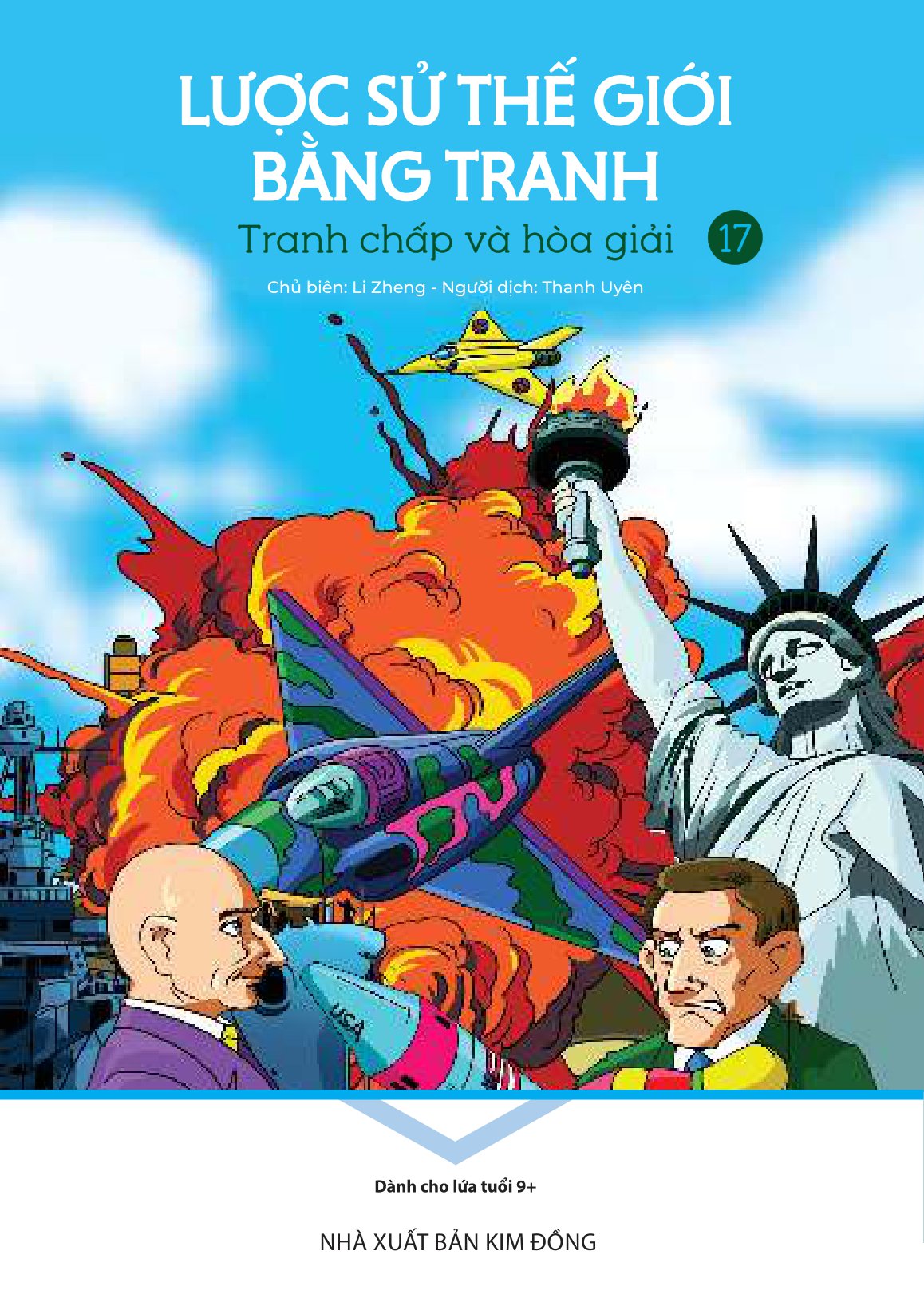 bộ lược sử thế giới bằng tranh - tập 17 - tranh chấp và hòa giải (tái bản 2023)