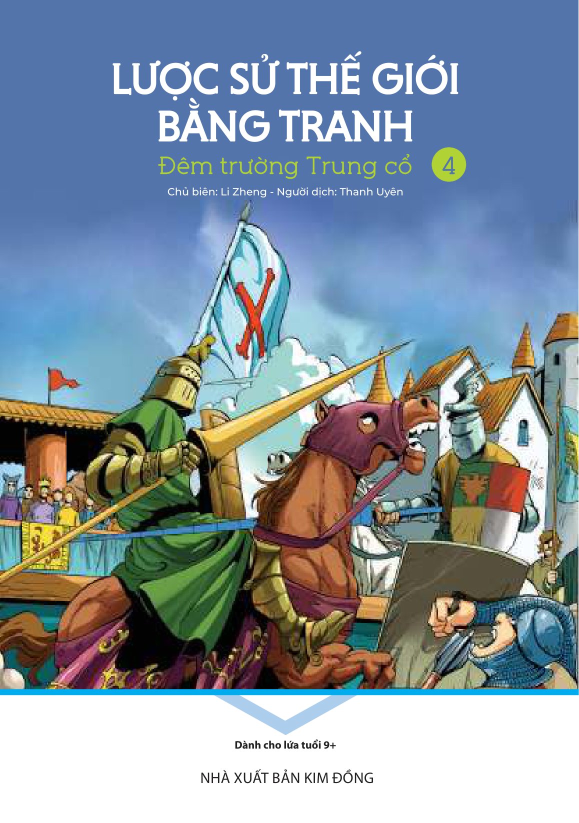 bộ lược sử thế giới bằng tranh - tập 4 - đêm trường trung cổ (tái bản 2023)