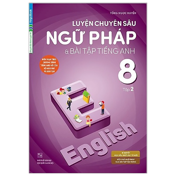 bộ luyện chuyên sâu ngữ pháp và bài tập tiếng anh 8 - tập 2 (chương trình mới)