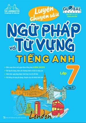 bộ luyện chuyên sâu ngữ pháp và từ vựng tiếng anh lớp 7 - tập 1