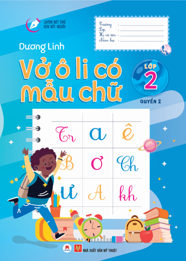 bộ luyện nét chữ rèn nết người - vở ô li có mẫu chữ - lớp 2 - quyển 2 (tái bản 2020)