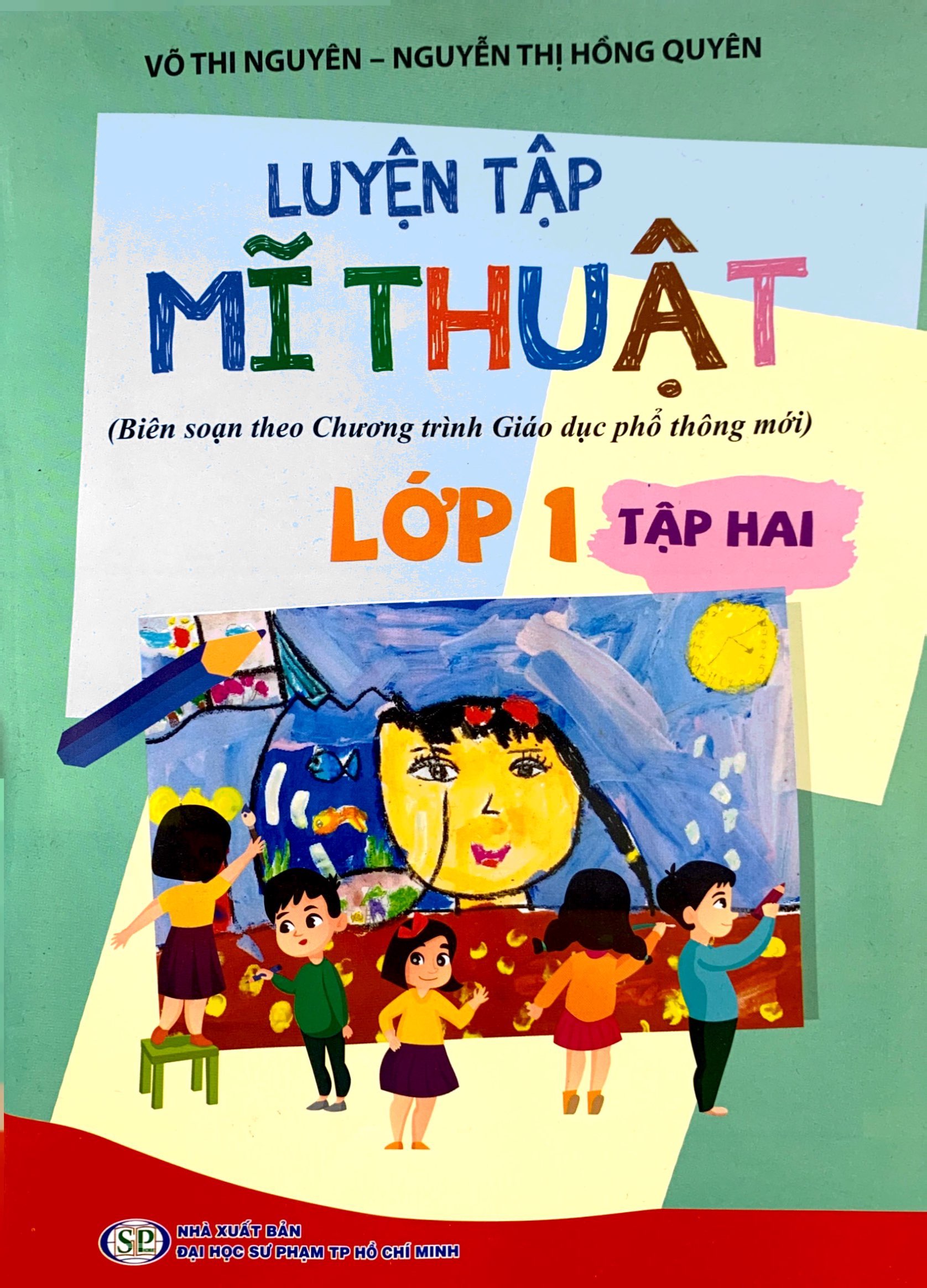 bộ luyện tập mĩ thuật (biên soạn theo chương trình giáo dục phổ thông mới) lớp 1 - tập 2