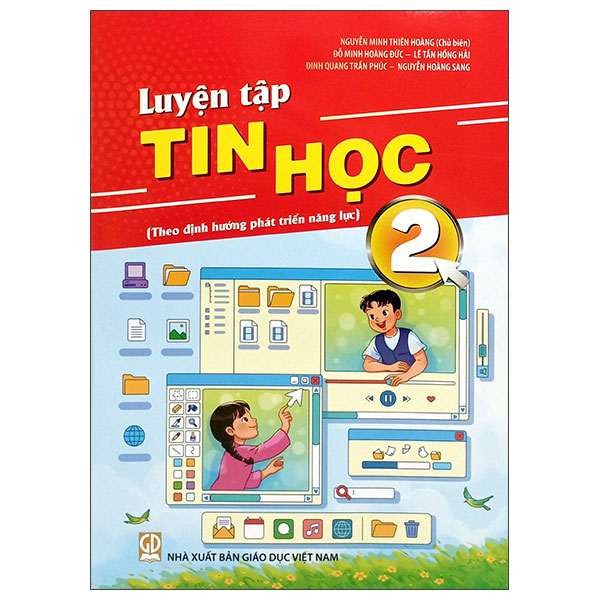 Bo
Luyen Tap Tin Hoc 2 (Theo Dinh Huong Phat Trien Nang Luc)