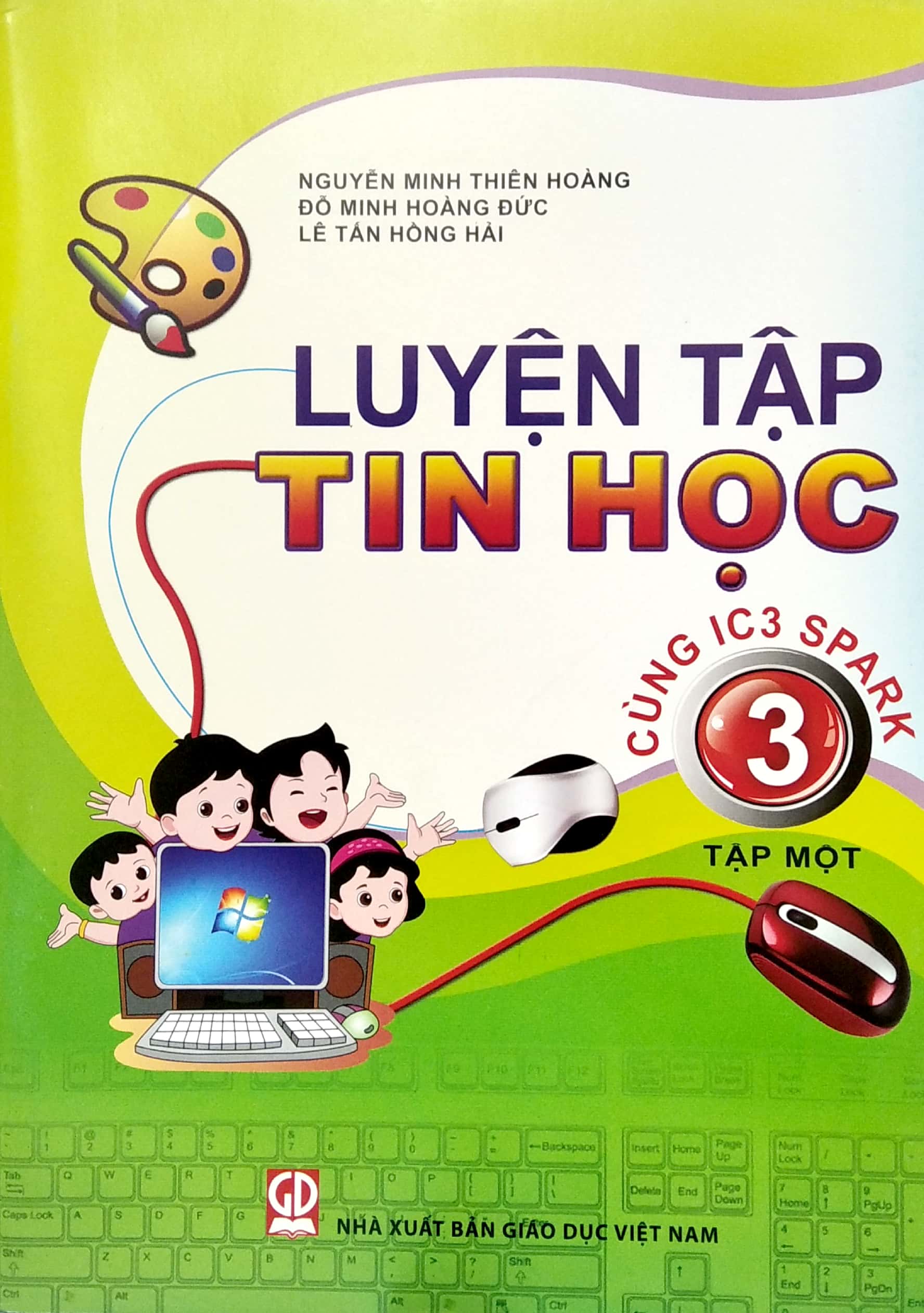 bộ luyện tập tin học 3 - tập 1 (cùng ic3 spark) (2021)