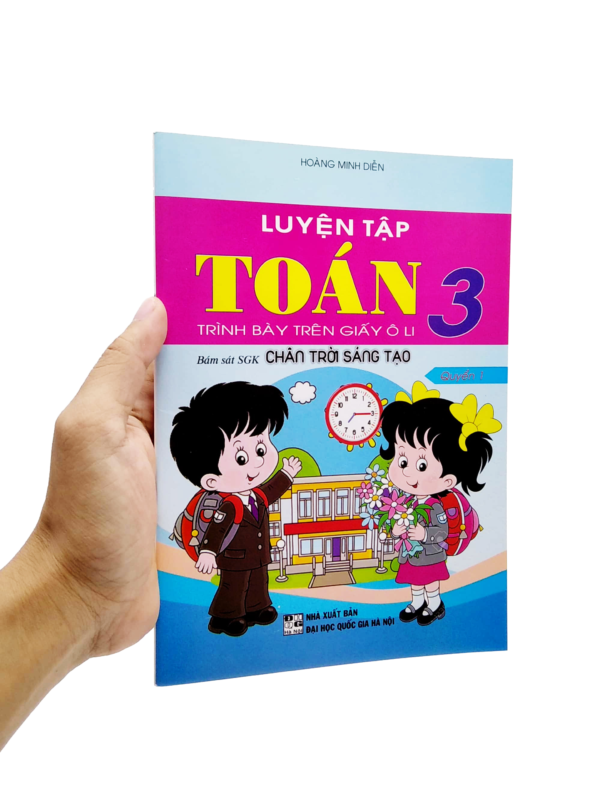 bộ luyện tập toán 3 - trình bày trên giấy ô li - quyển 1 (bám sát sgk chân trời sáng tạo)