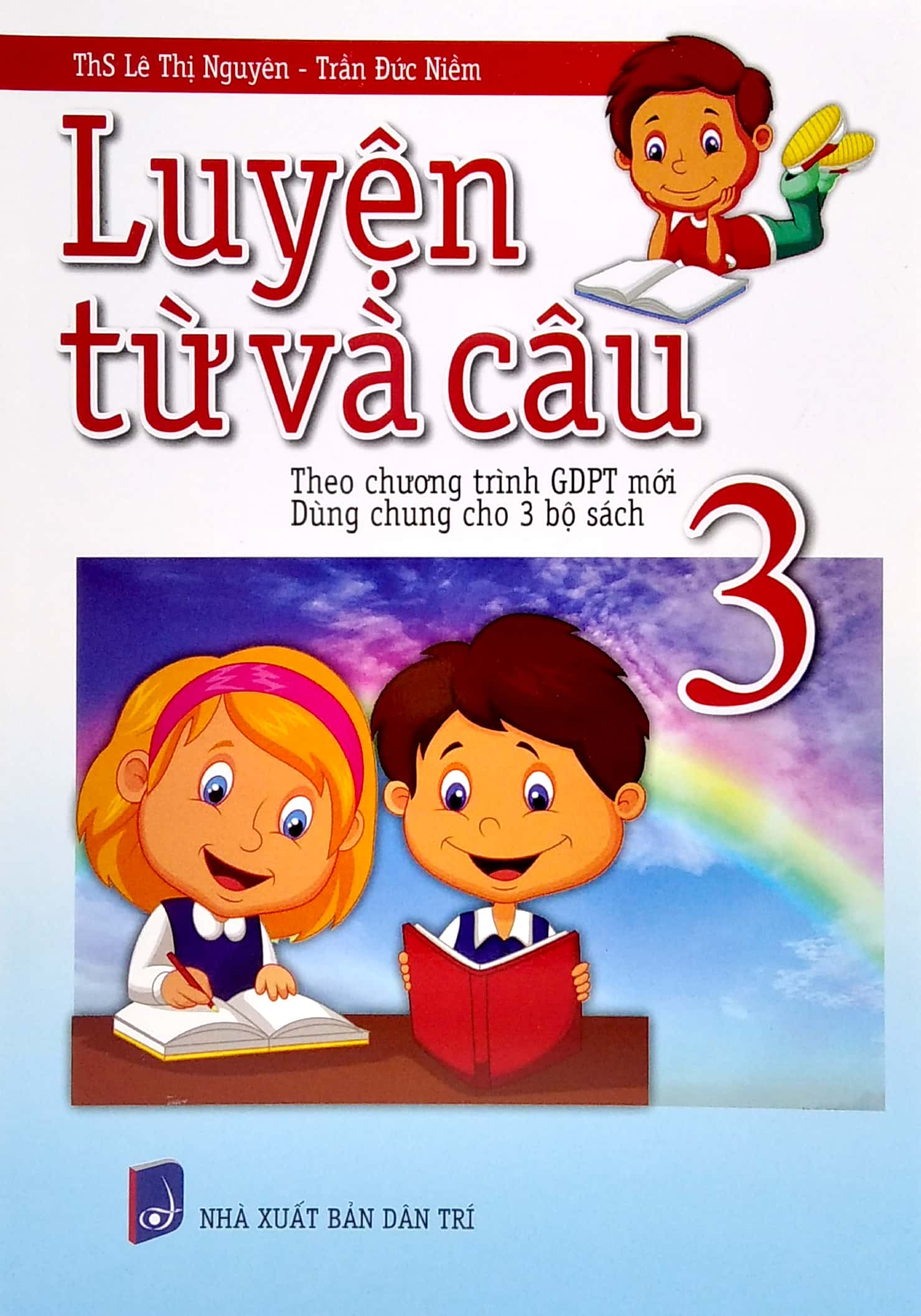 bộ luyện từ và câu 3 (theo chương trình gdpt mới - dùng chung cho 3 bộ sách)