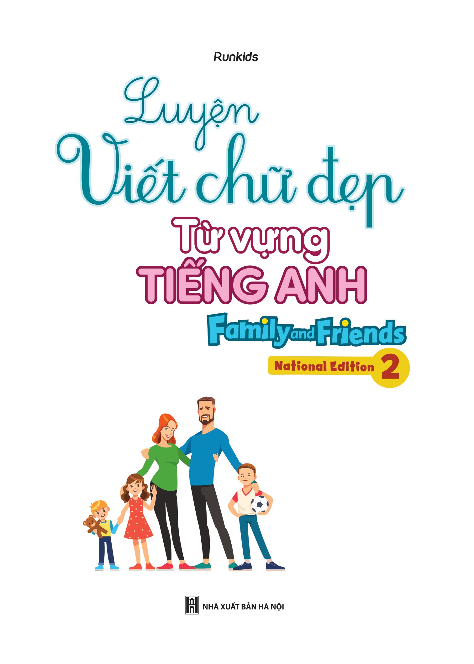 bộ luyện viết chữ đẹp từ vựng tiếng anh family and friends - national edition 2