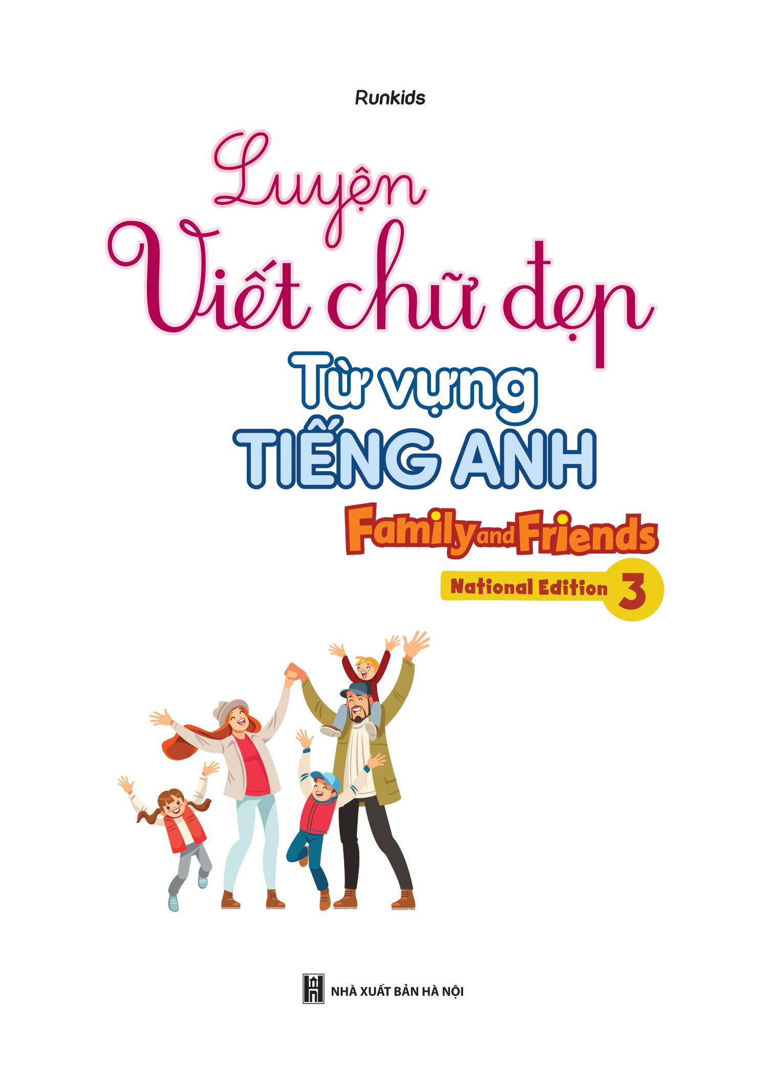 bộ luyện viết chữ đẹp từ vựng tiếng anh family and friends - national edition 3