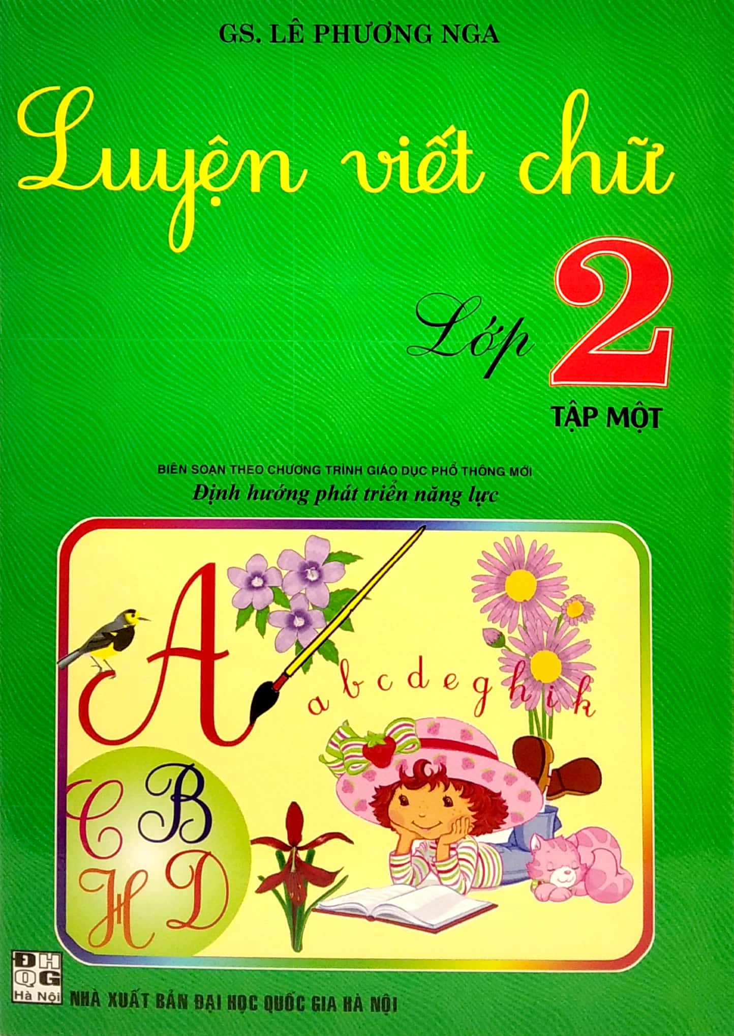 bộ luyện viết chữ lớp 2 - tập 1 (biên soạn theo chương trình giáo dục phổ thông mới)