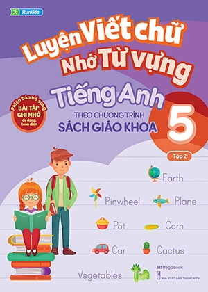 bộ luyện viết chữ nhớ từ vựng tiếng anh theo chương trình sách giáo khoa lớp 5 - tập 2
