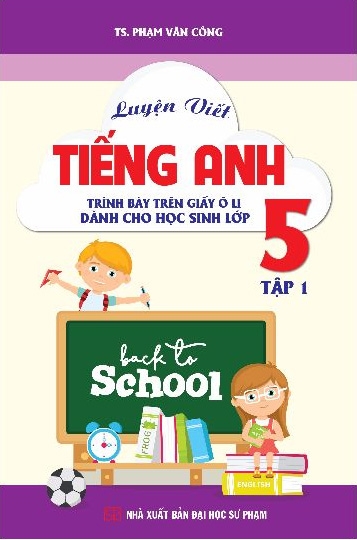 bộ luyện viết tiếng anh trình bày trên giấy ô li dành cho học sinh 5 - tập 1