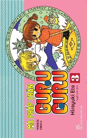 bộ ma pháp trận guru guru - tập 3
