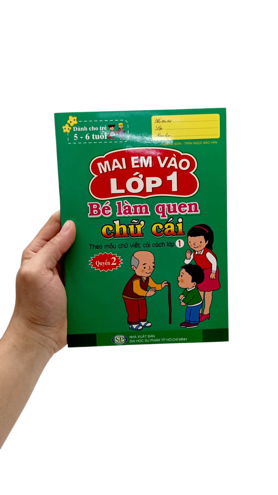 Bo
						
										
										Mai Em Vao Lop 1 - Danh Cho Tre 5-6 Tuoi - Be Lam Quen Chu Cai - Quyen 2 (Tai Ban 2024)