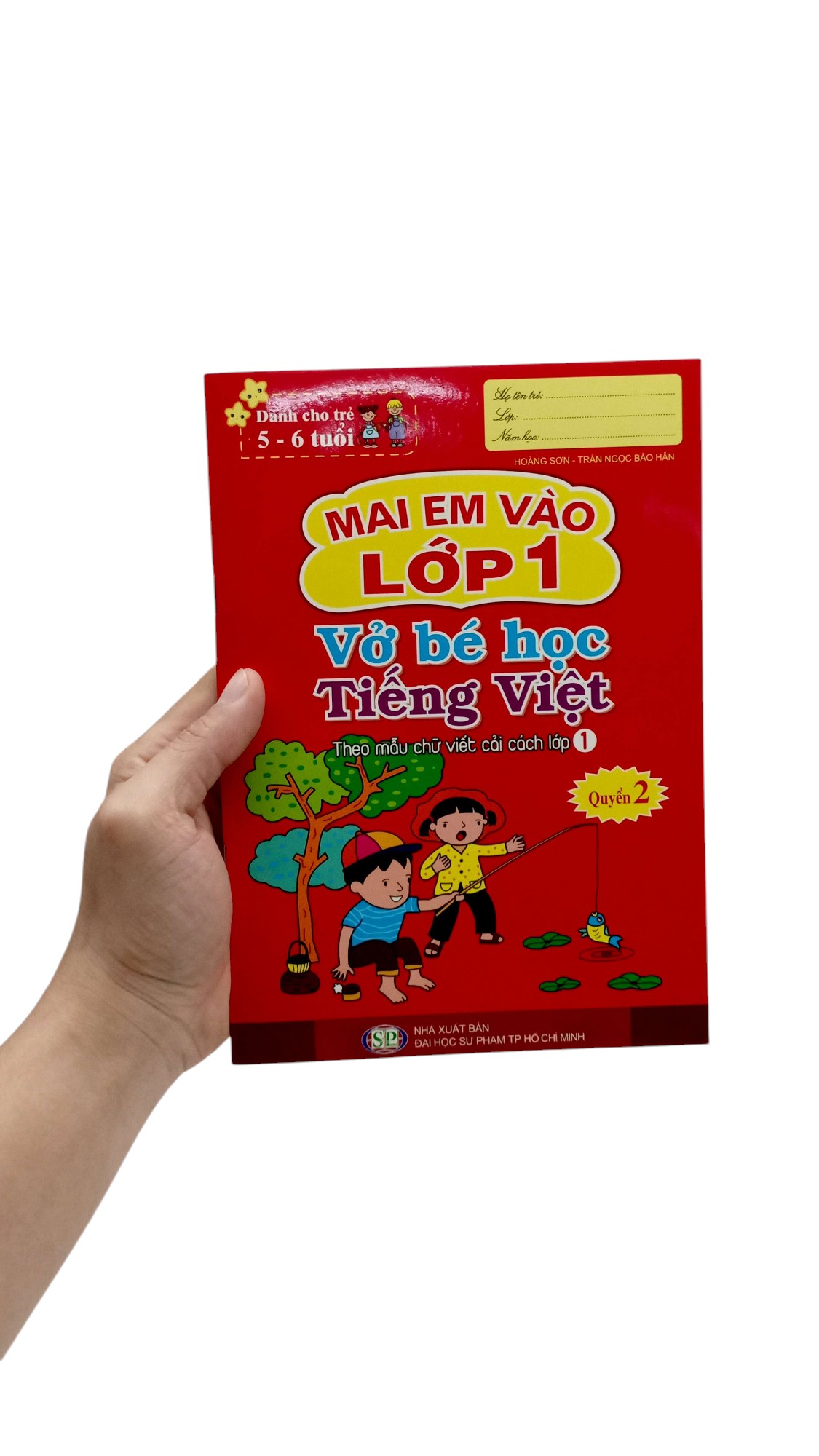 Bo
						
										
										Mai Em Vao Lop 1 - Danh Cho Tre 5-6 Tuoi - Vo Be Hoc Tieng Viet - Quyen 2 (Tai Ban 2024)