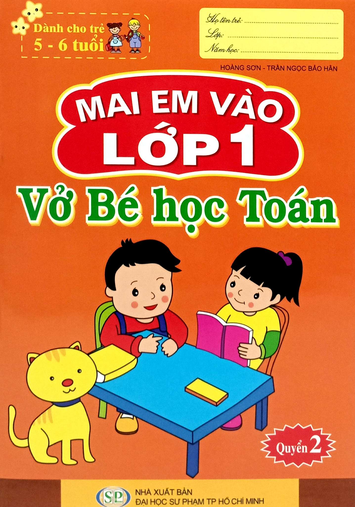 Bo
						
										
										Mai Em Vao Lop 1 - Danh Cho Tre 5-6 Tuoi - Vo Be Hoc Toan - Quyen 2 (Tai Ban 2024)
