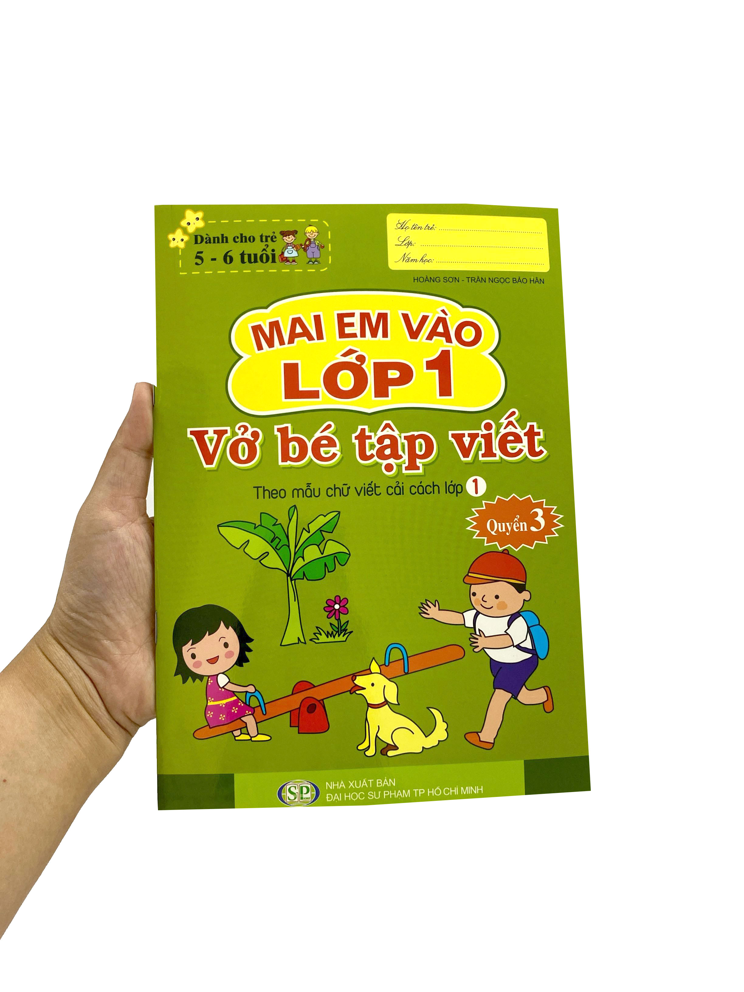 Bo
						
										
										Mai Em Vao Lop 1 - Danh Cho Tre 5-6 Tuoi - Vo Be Tap Viet - Quyen 3 (Tai Ban 2024)